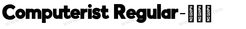 Computerist Regular字体转换